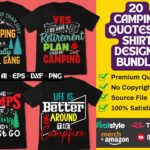 20 Camping Quotes T-Shirt Designs Bundle