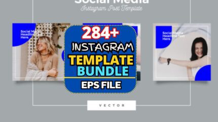 284+ Instagram Templates Bundle – Stunning Social Media Posts for Stories, Reels & Feeds (Editable Canva, PSD, Lightroom, Square & Vertical)