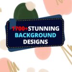 1700+ Stunning Background Designs Bundle – Ultra HD High Quality