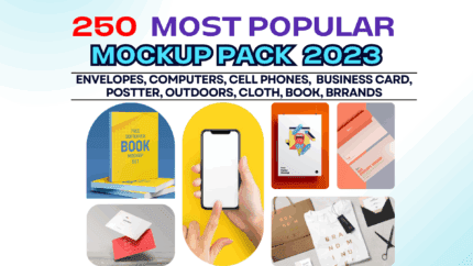 250 Most Popular Mockup Pack Bundle, Envelops , Computers, Cell Phones,  Business Card, Poster, Outdoors, cloth, book, brands