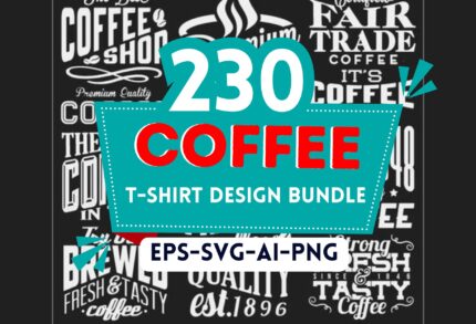 230+ Editable Coffee Lover T-Shirt Templates – Customizable SVG, PNG, PSD Files for Print on Demand