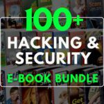 100+ Hacking & Security E-Books