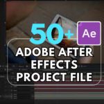 50+ Adobe After Effects Project Files
