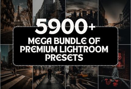 5,900 Mega Bundle of Premium Lightroom Presets
